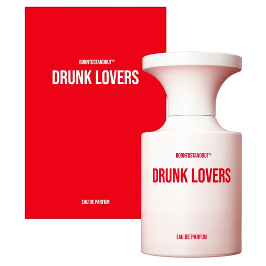 BORNTOSTANDOUT Drunk Lovers